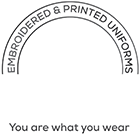 Embroidered & Printed Uniforms - You are what you wear